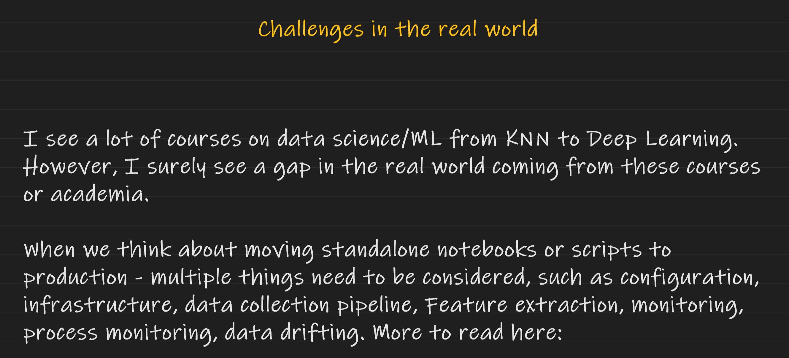 Challenges in the real world